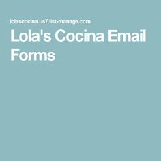 the text lola's cocina email forms is shown in white on a blue background