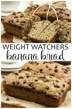 banana bread with chocolate chips on top and the words, weight watchers banana bread