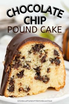 chocolate chip pound cake on a white plate with text overlay that reads, chocolate chip pound cake