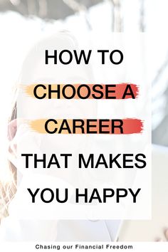 How to choose a career that makes you happy Choose A Career, Resume Building, Career Quiz, Types Of Business, Career Services, Career Decisions, Career Ideas, Better Habits, Managing Money