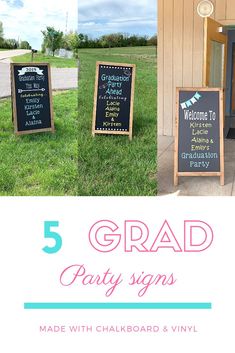 chalkboard signs with the words 5 grad party signs made with chalk and vinyl