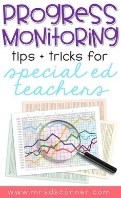 a magnifying glass with the words progress monitoring tips and tricks for special ed teachers