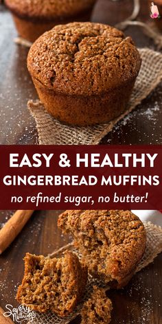 two muffins with cinnamon on top and the words easy & healthy gingerbread muffins no refrigerating sugar, no butter