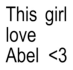 this girl loves abel > 3 in black and white text on a white background