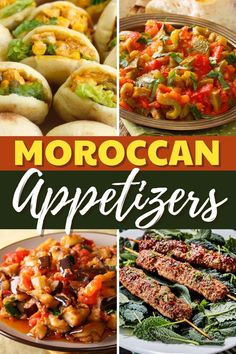 different types of appetizers with text overlay that reads moroccan appetizers