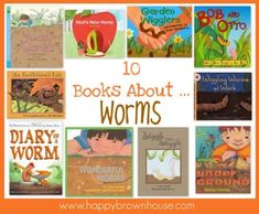 children's books about worms with the title 10 books about worms written on them