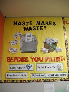 a bulletin board that says waste makes waste before you print and then it's placed on the wall