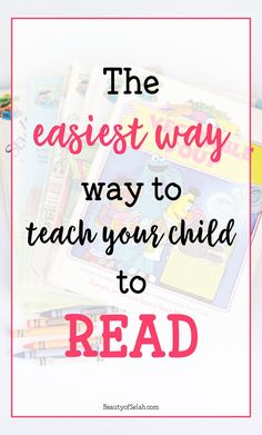 the easy way to teach your child to read is by using these books as well