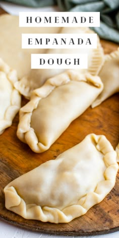 homemade empanada dough on a wooden cutting board with text overlay that reads homemade empanada dough