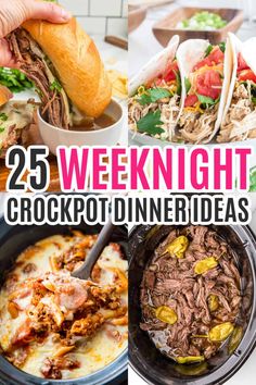 the cover of 25 weeknight crockpot dinner ideas with images of different dishes