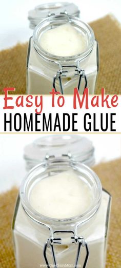 two jars filled with homemade glue and the words easy to make homemade glue on top