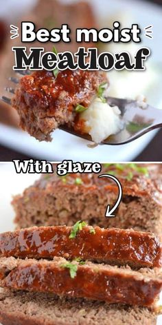 meatloaf with sauce and mashed potatoes on a white plate that says best moist meatloaf