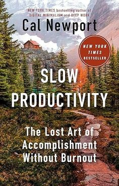 a book cover with the title slow productivity, which is surrounded by trees and mountains