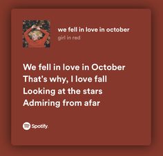 a red square with the words we fell in love in october that's why i love fall looking at the stars