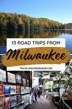 the road trip from milwaukee to new york with text overlay that reads 15 road trips from milwaukee