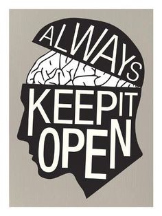 a black and white poster with the words always keep open on it's side