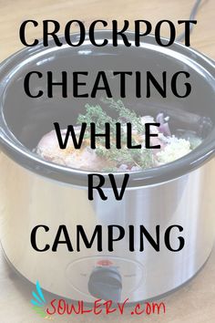 crockpot heating while rv camping with text overlay