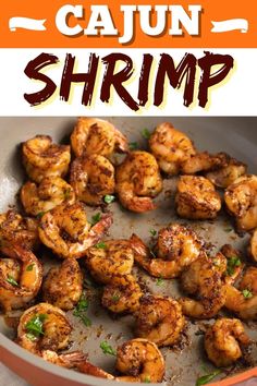 the shrimp is cooked and ready to be eaten in the skillet with text overlay that reads cajun shrimp