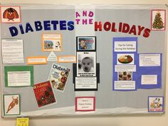 a bulletin board with information about diabets and holidays on it's side