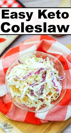 an easy keto coleslaw recipe in a glass bowl on a red and white checkered cloth