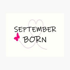 a pink butterfly with the words,'september born'in black ink on a white background