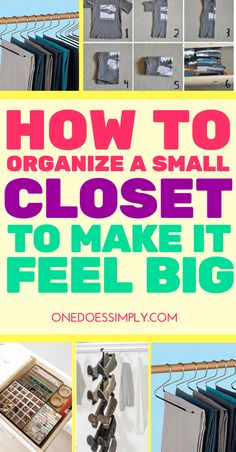 how to organize a small closet to make it feel big