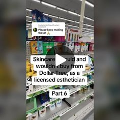 a store shelf filled with lots of items and text that reads, skincare build and wouldn't buy from dollar tree as a license estrician part 6