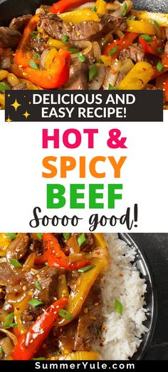 the recipe for hot and spicy beef with rice is shown in two different images, including one