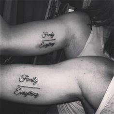 two women with matching tattoos on their arms that say family, enjoy and everything together