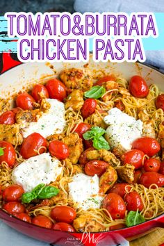 tomato and burrito chicken pasta in a red skillet