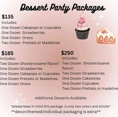 the dessert party packages are available for $ 350 and includes one dozen cupcakes or cupcakes