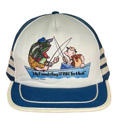 Attractive Vintage 1985 My Friends Say I Fish Too Much 3 Stripe Snapback Mesh Trucker Fishing Cap Hat . The cap features a small area of discoloration on the bottom of the visor but is in generally nice condition. It features a fisherman with his fishing partner who appears to be a trout. These 3 stripe hats are very desirable and don't show up often. Summer Fishing Trucker Hat With Curved Brim, Summer Trucker Hat With Curved Brim For Fishing, Summer Fishing Trucker Hat, White Trucker Hat For Fishing, Vintage Six-panel Summer Hat, Fishing Cap, Sports Collectibles, Show Up, Graphic Shirts