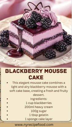 1 cup blackberries 200ml heavy cream 100g sugar 1 tbsp gelatin 1 sponge cake layer Preparation: Blend blackberries and strain, then heat with sugar and dissolve gelatin. Whip heavy cream until fluffy and fold in blackberry mixture. Spread mousse over sponge cake layer and chill until set. Garnish with fresh blackberries before serving.  #blackberrymousse #moussecake #fruitdesserts #berryrecipes #dessertideas #americandesserts #canadianfood #aussiebaking #grandmaschef Blackberry Mousse, Whole Foods Cake, Blackberry Cake Recipe, Bake Sweets, Fruity Dessert, Moist Pound Cake, Blackberry Cake, Soft Cake, Cake Base