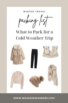 the winter travel packing list with text overlay that reads what to pack for a cold weather trip