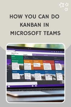 Kanban board setup in Microsoft Teams displayed on a laptop screen under a heading on a webpage. Kpi Board Ideas, One Note Microsoft Templates, Kanban Board Ideas, Kpi Board, Personal Kanban Board, Personal Kanban, One Note Microsoft, Business Process Management