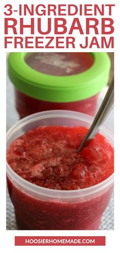 three ingredient rhubarb freezer jam in plastic containers with text overlay