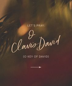 the words let's pray and clavi david to keep of david