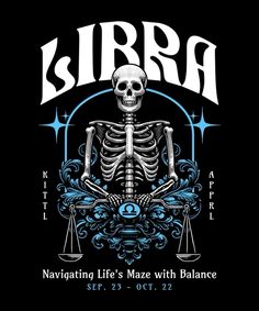 a skeleton sitting on top of a scale with the words libra in front of it