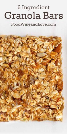 granola bars on top of each other with text overlay reading 6 ingredient granola bars