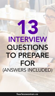 two women sitting at a table with the words 13 interview questions to prepare for answers included