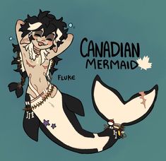 a drawing of a mermaid with her hands on her head and the words canadian mermaid fluke above it