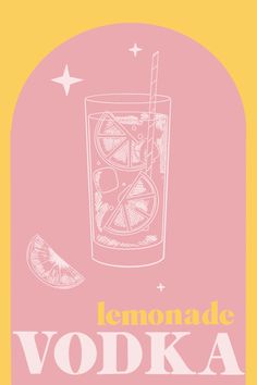 a pink and yellow poster with the words lemonade vodka