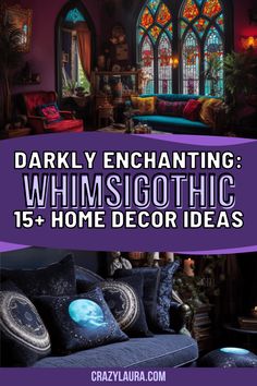 a living room filled with furniture next to a window and a purple banner that says dark enchanting whimsgothic 15 + home decor ideas