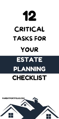 two houses with the words 12 practical tasks for your estate planning checklist on them