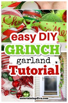 an easy diy grinch garland and christmas ornaments with text overlay that says easy diy grinch garland and holiday decorations