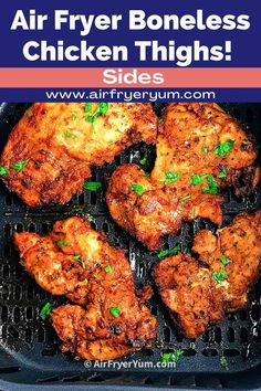 air fryer boneless chicken thighs on the grill with text overlay that reads, air fryer boneless chicken thighs sides