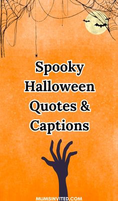 the words spooky halloween quotes and captions are in black on an orange background