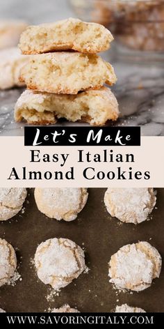 cookies stacked on top of each other with the words let's make easy italian almond cookies