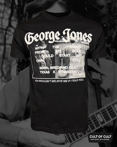 George Jones Born Bred Short Sleeve Front Band Logo Cotton T-shirt For Fans, Band Logo Cotton T-shirt, Band Merch Cotton T-shirt With Band Logo, Cotton Band Logo T-shirt Merch, Cotton Band Merch T-shirt With Logo, Cotton Band Merch T-shirt For Fans, Cotton Shirt With Graphic Print For Music Festivals, Cotton T-shirt For Band Merchandise, Cotton Band Logo T-shirt Fan Apparel