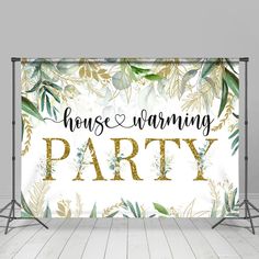 a backdrop with the words house warming party printed on it